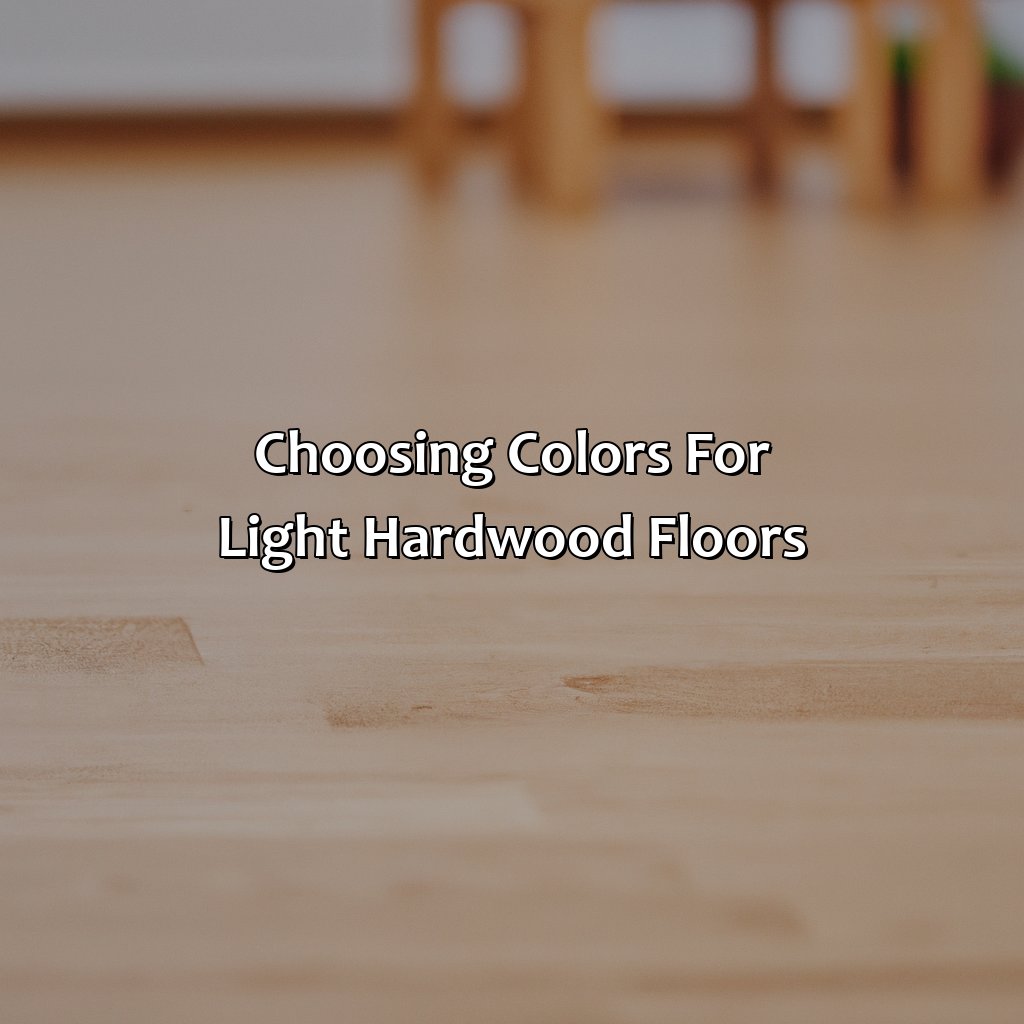 Choosing Colors For Light Hardwood Floors  - What Color Furniture Goes With Light Hardwood Floors, 