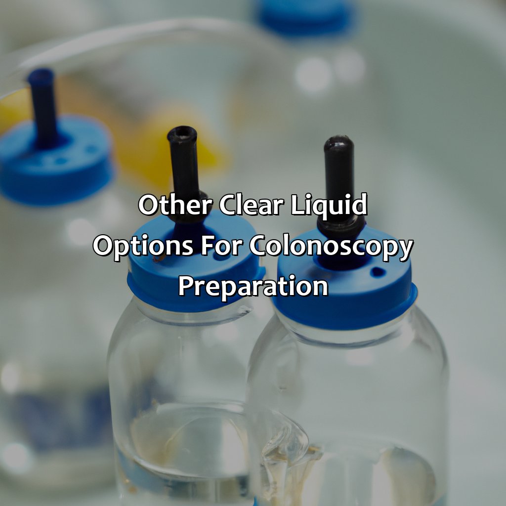 Other Clear Liquid Options For Colonoscopy Preparation  - What Color Gatorade Before Colonoscopy, 