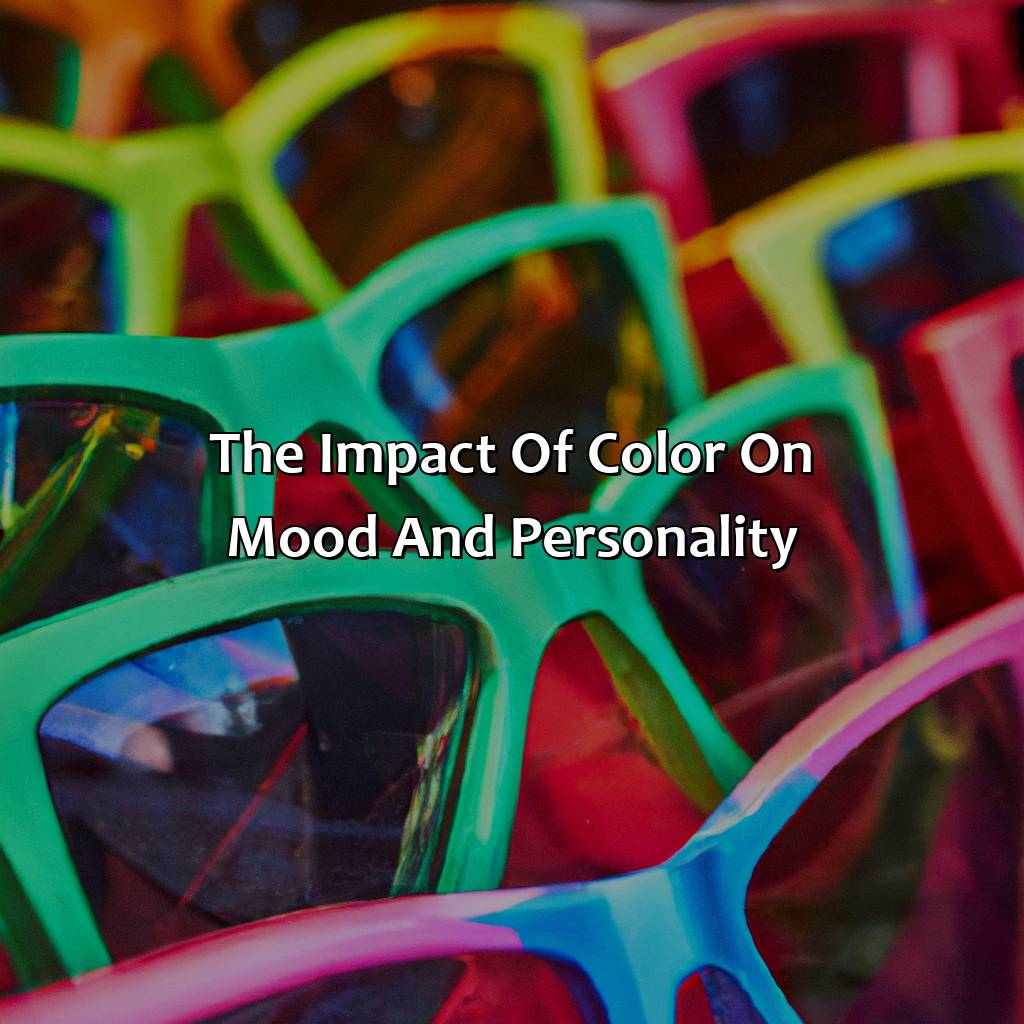 The Impact Of Color On Mood And Personality  - What Color Glasses Should I Get, 