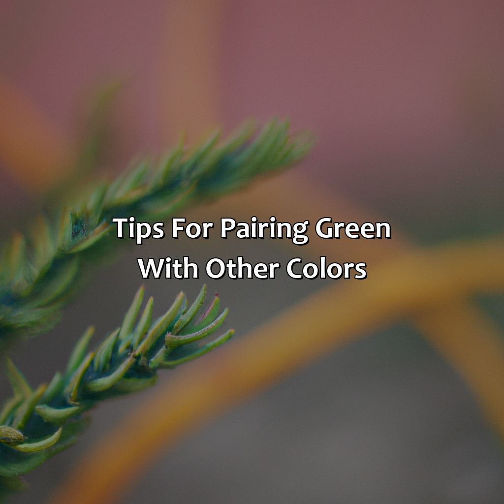 Tips For Pairing Green With Other Colors  - What Color Goes Best With Green, 