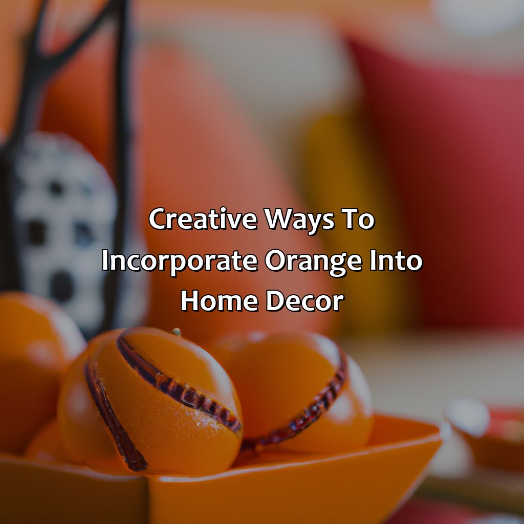 Creative Ways To Incorporate Orange Into Home Decor  - What Color Goes Best With Orange, 