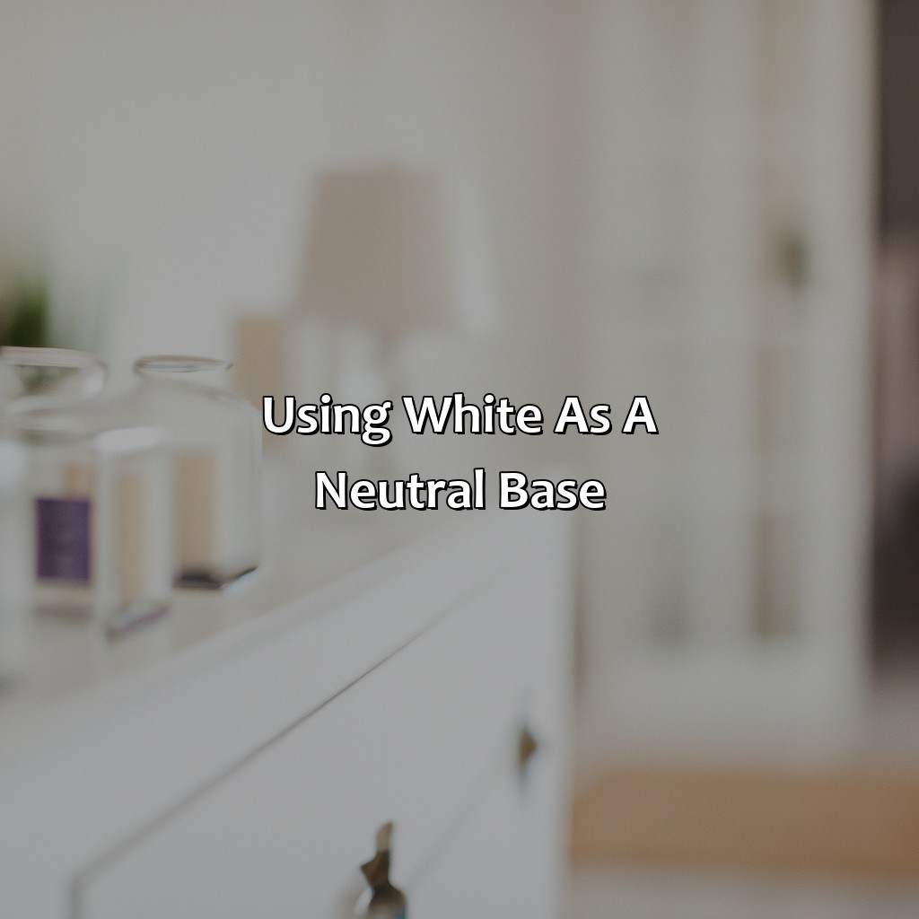 Using White As A Neutral Base  - What Color Goes Best With White, 