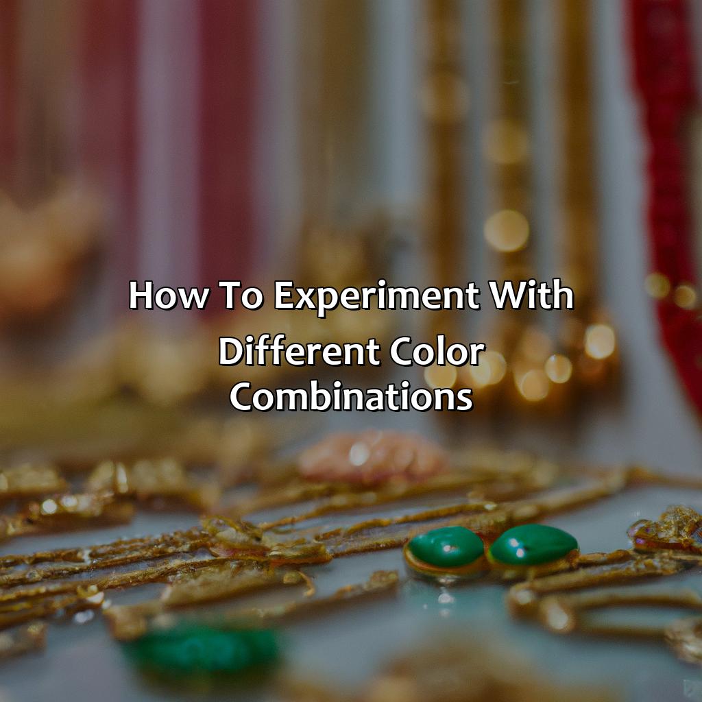 How To Experiment With Different Color Combinations  - What Color Goes Good With Gold, 