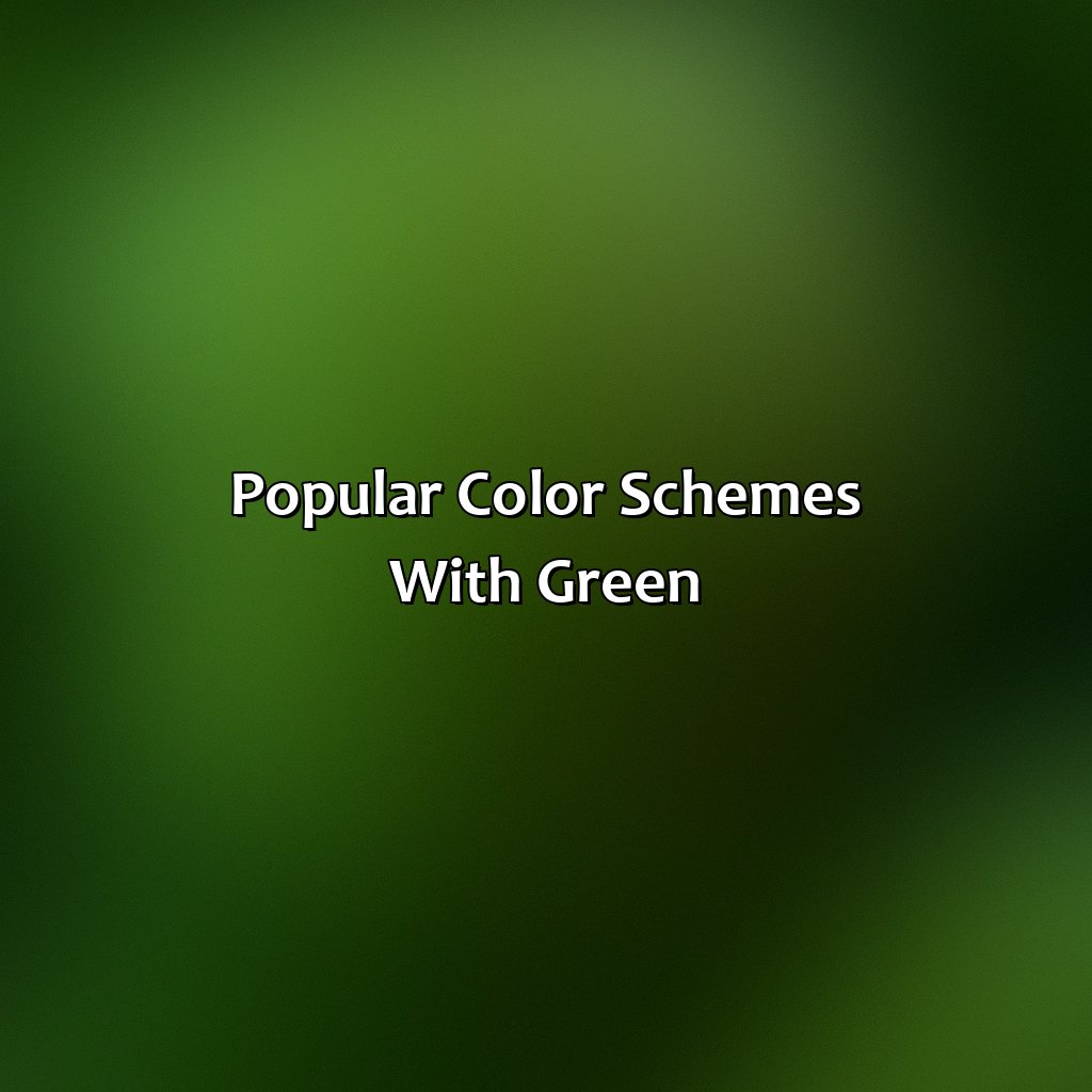 Popular Color Schemes With Green  - What Color Goes Good With Green, 