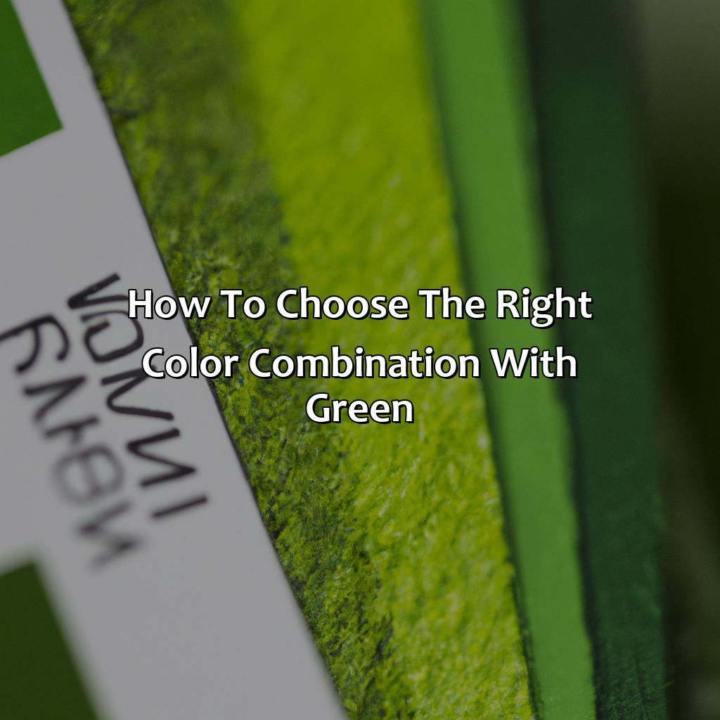 How To Choose The Right Color Combination With Green  - What Color Goes Good With Green, 
