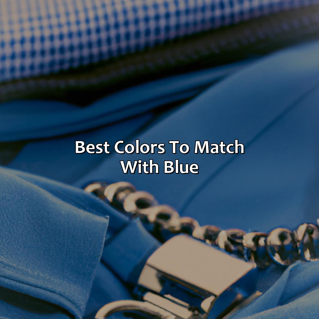 Best Colors To Match With Blue  - What Color Goes Well With Blue, 
