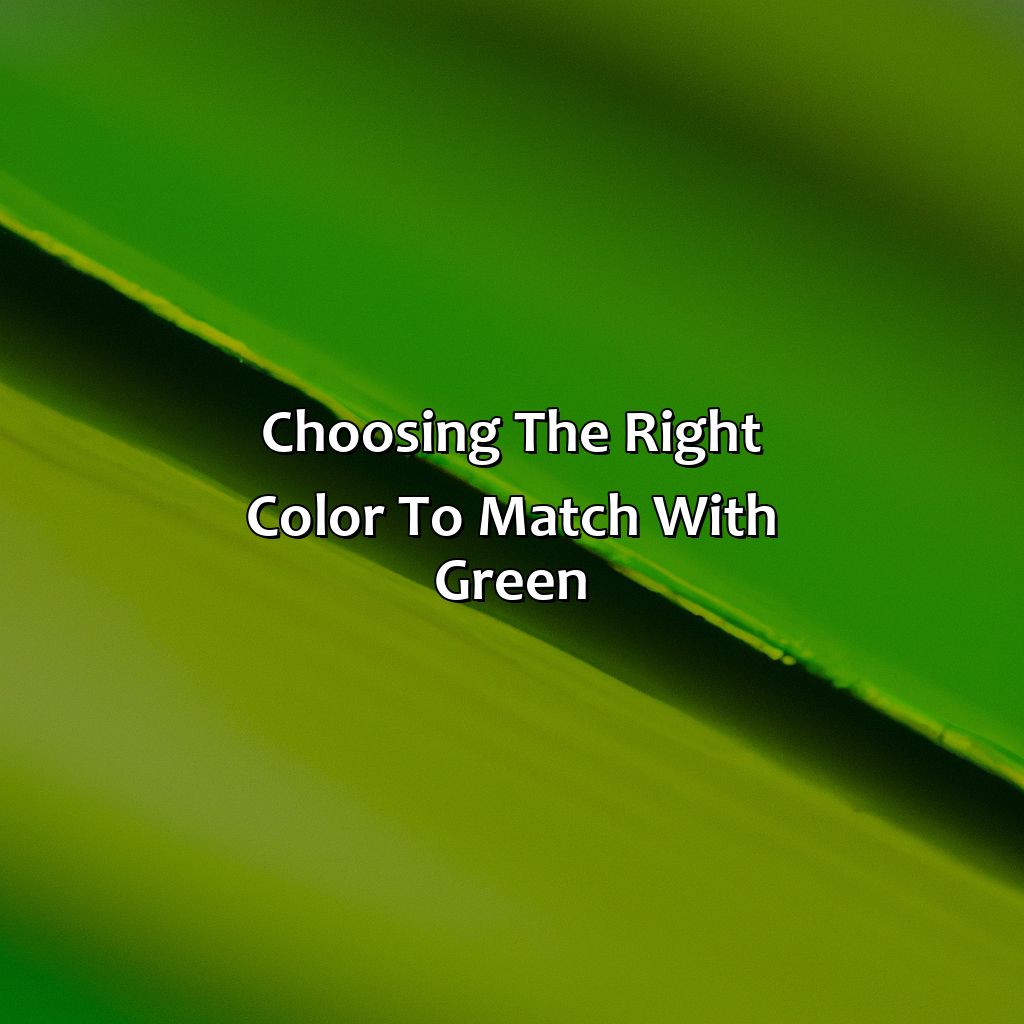 Choosing The Right Color To Match With Green  - What Color Goes Well With Green, 