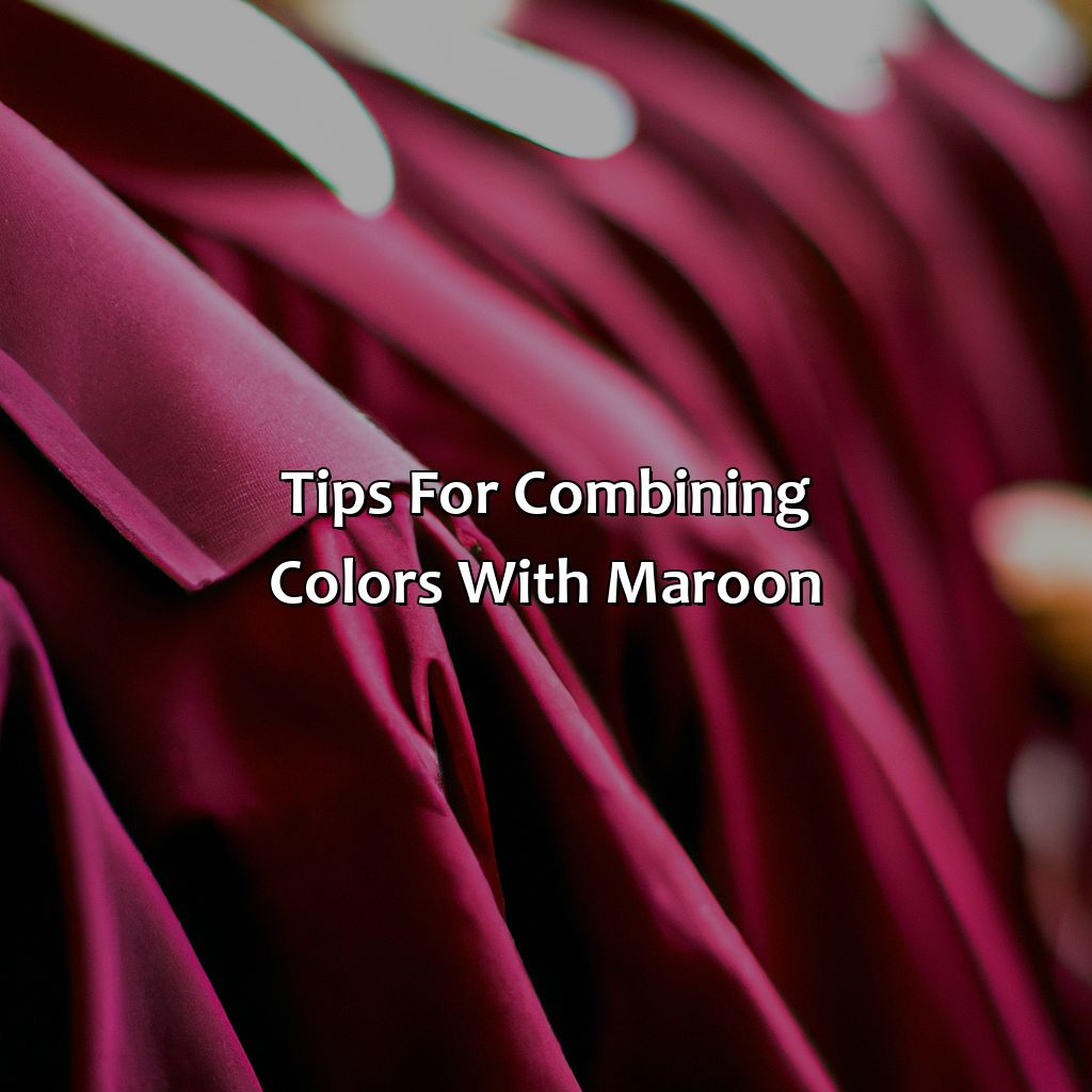Tips For Combining Colors With Maroon  - What Color Goes Well With Maroon, 