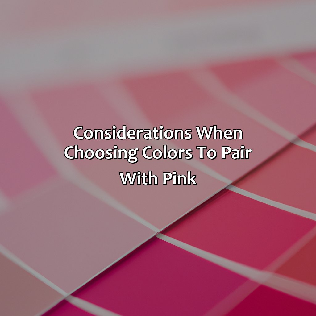 Considerations When Choosing Colors To Pair With Pink  - What Color Goes Well With Pink, 
