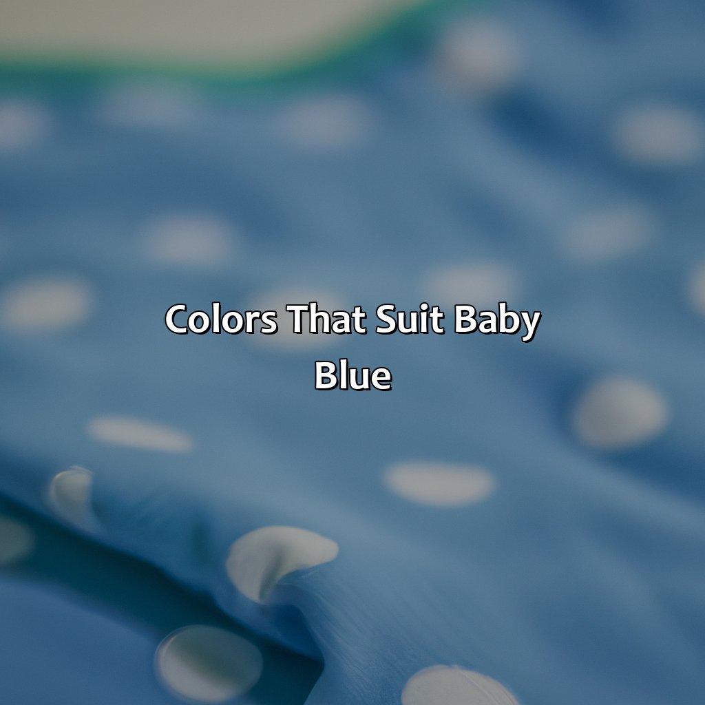 Colors That Suit Baby Blue  - What Color Goes With Baby Blue, 