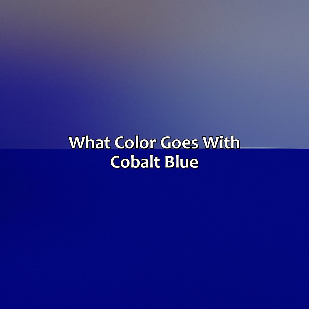 What Color Goes With Cobalt Blue - colorscombo.com