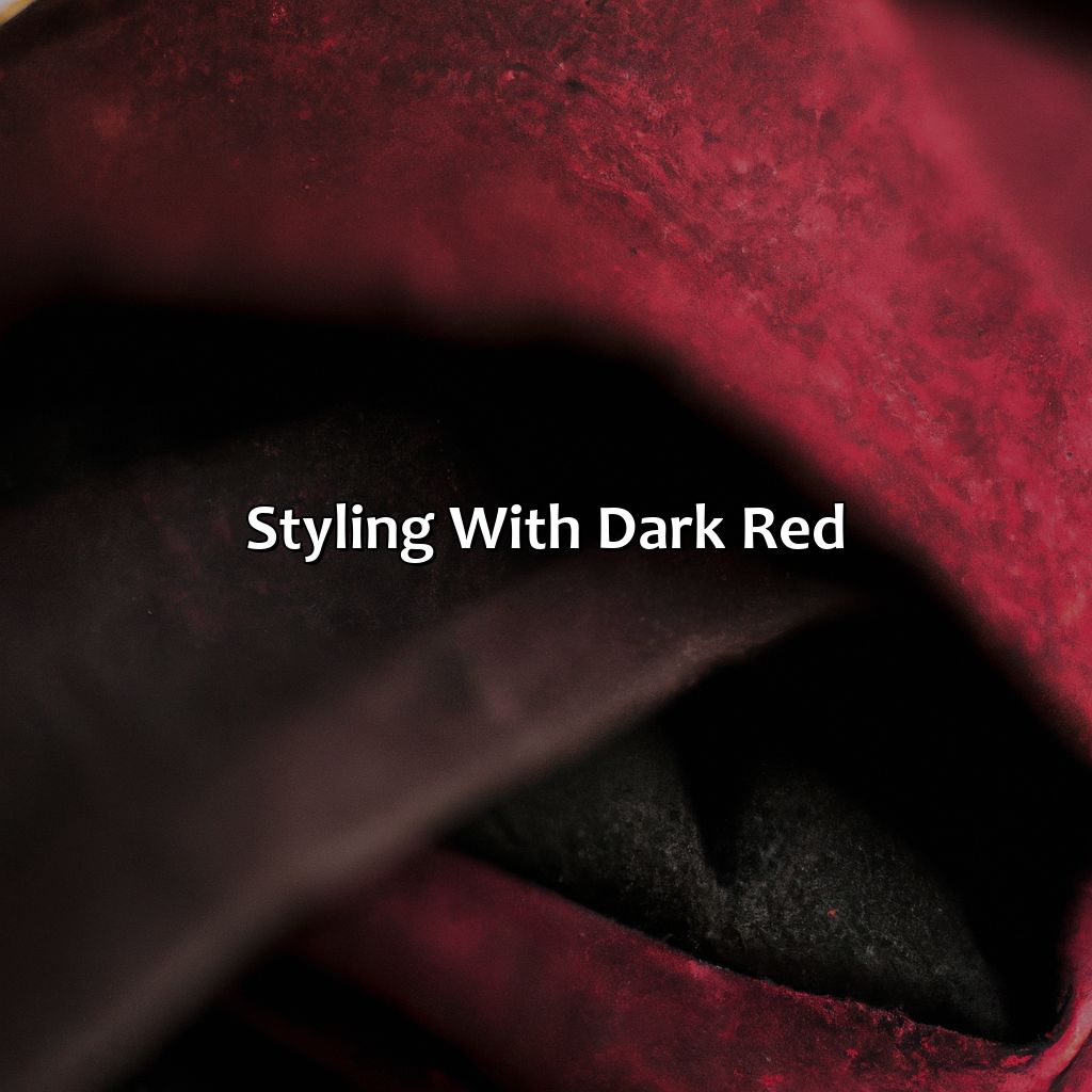 Styling With Dark Red  - What Color Goes With Dark Red, 