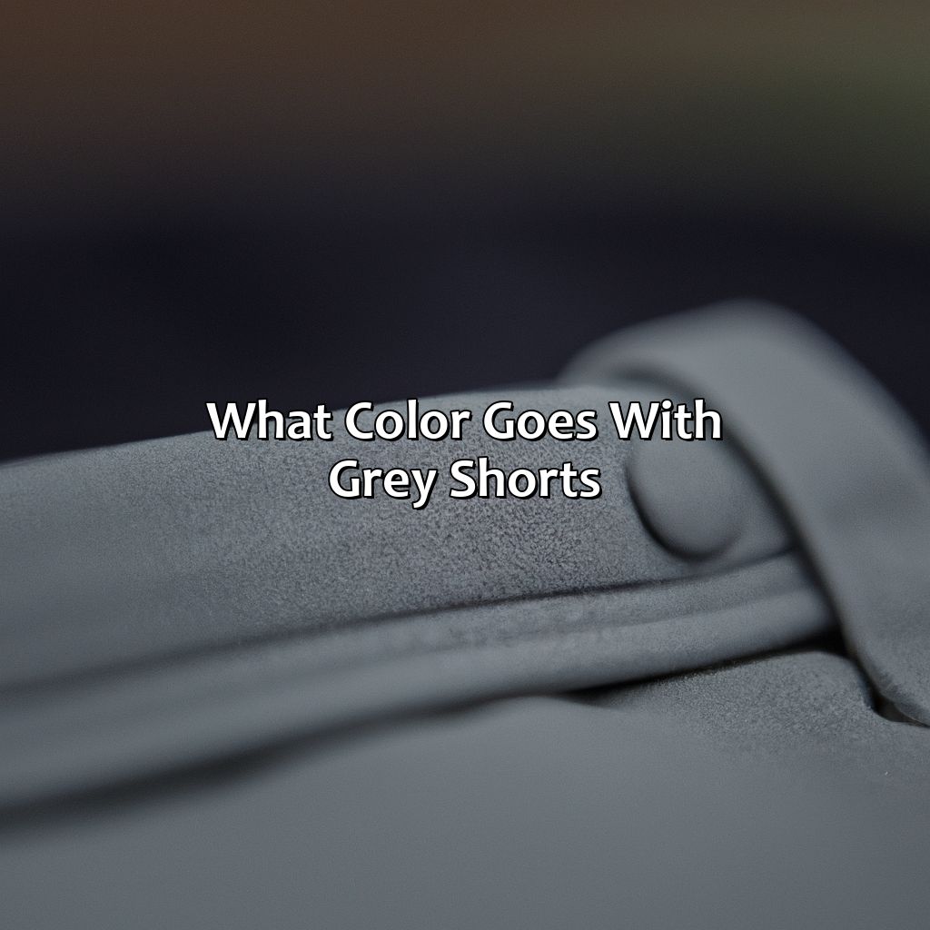 What Color Goes With Grey Shorts - colorscombo.com