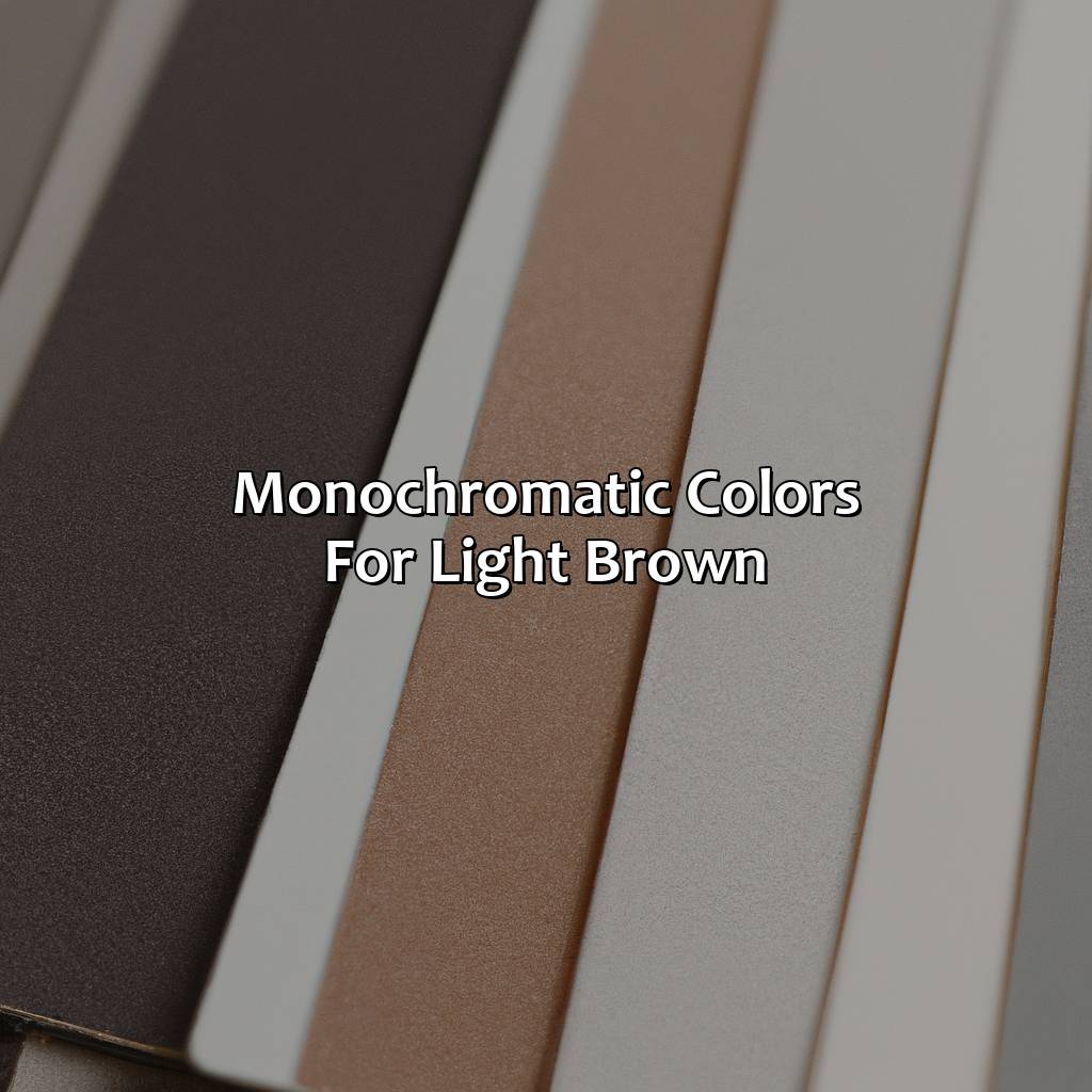 Monochromatic Colors For Light Brown  - What Color Goes With Light Brown, 