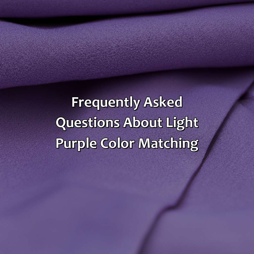 Frequently Asked Questions About Light Purple Color Matching  - What Color Goes With Light Purple, 