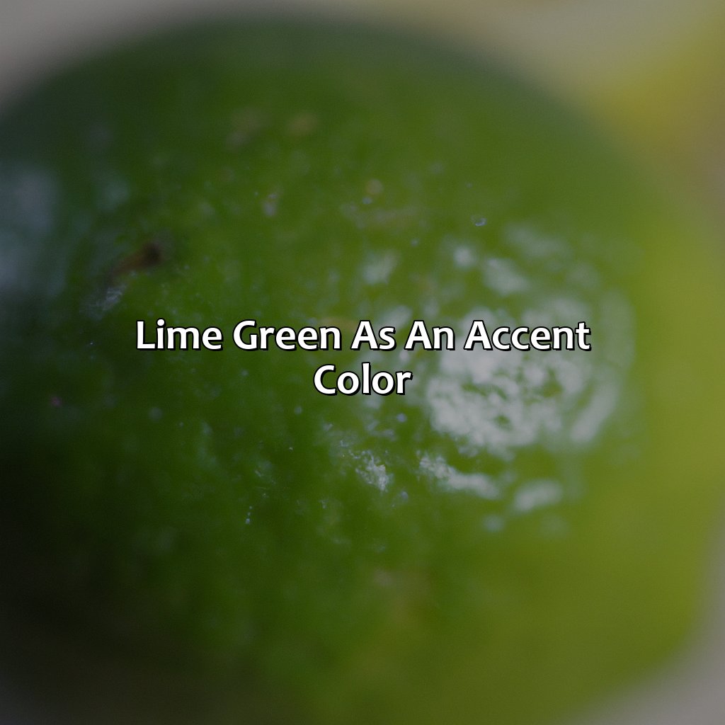 Lime Green As An Accent Color  - What Color Goes With Lime Green, 