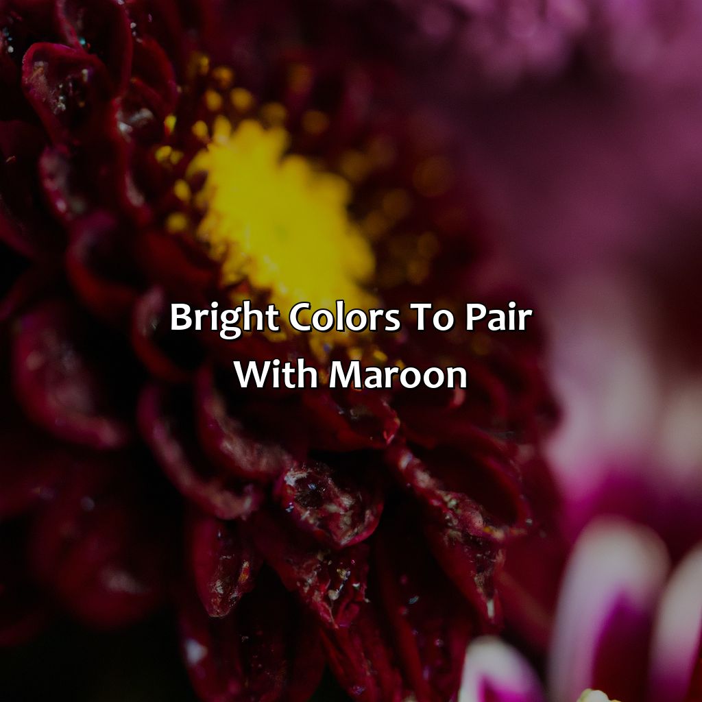 Bright Colors To Pair With Maroon  - What Color Goes With Maroon, 