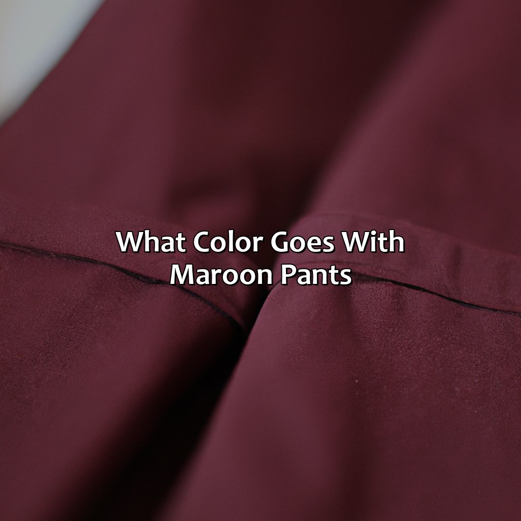 What Color Goes With Maroon Pants - colorscombo.com