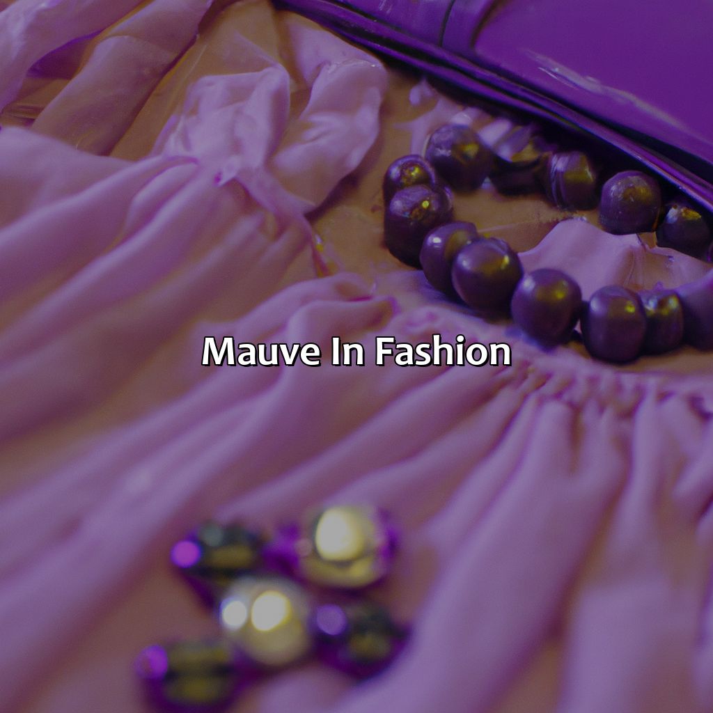 Mauve In Fashion  - What Color Goes With Mauve, 