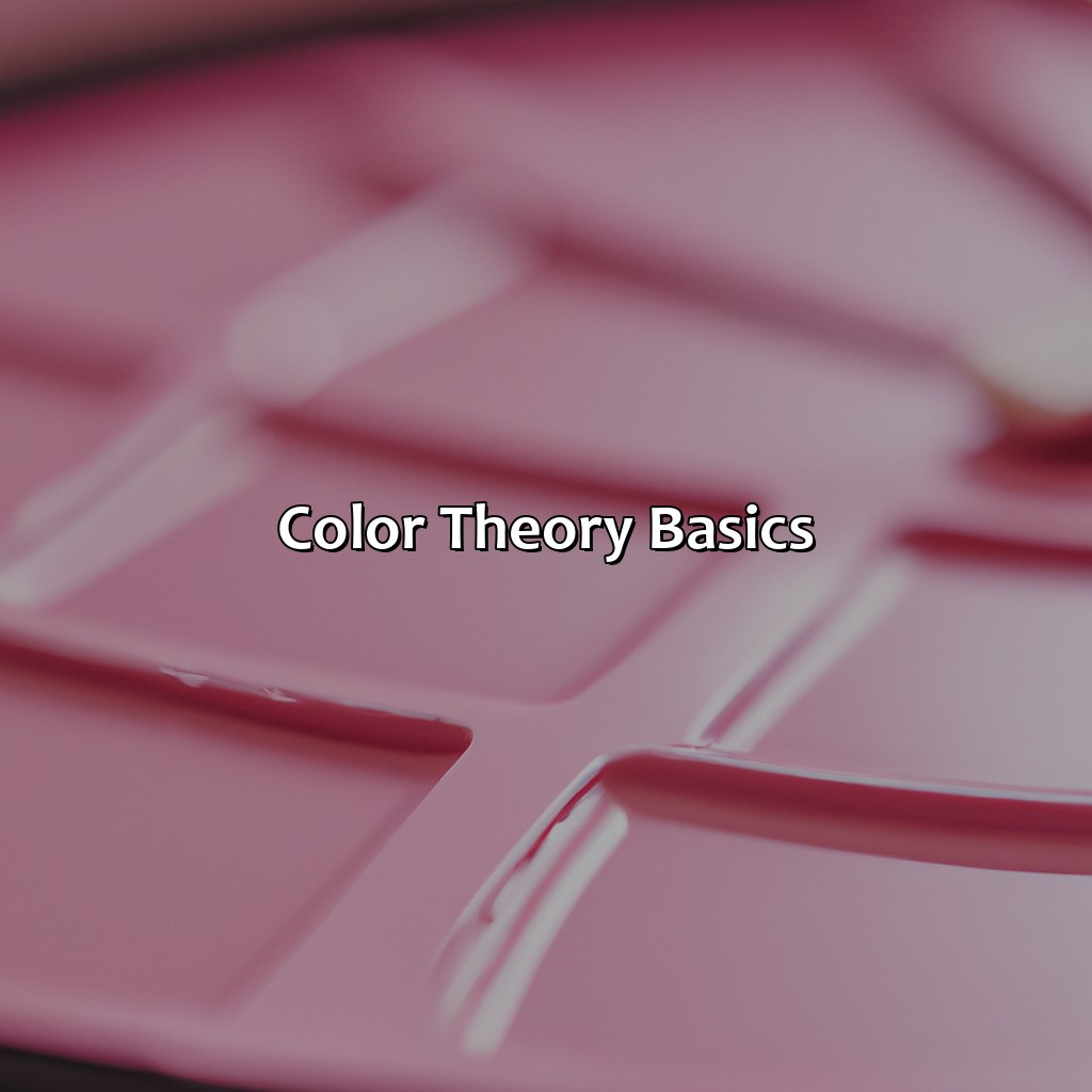 Color Theory Basics  - What Color Goes With Pink, 