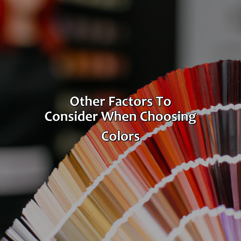 Other Factors To Consider When Choosing Colors  - What Color Goes With Red Hair, 