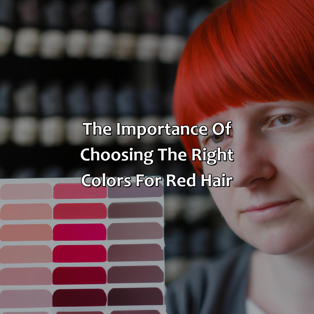 The Importance Of Choosing The Right Colors For Red Hair  - What Color Goes With Red Hair, 