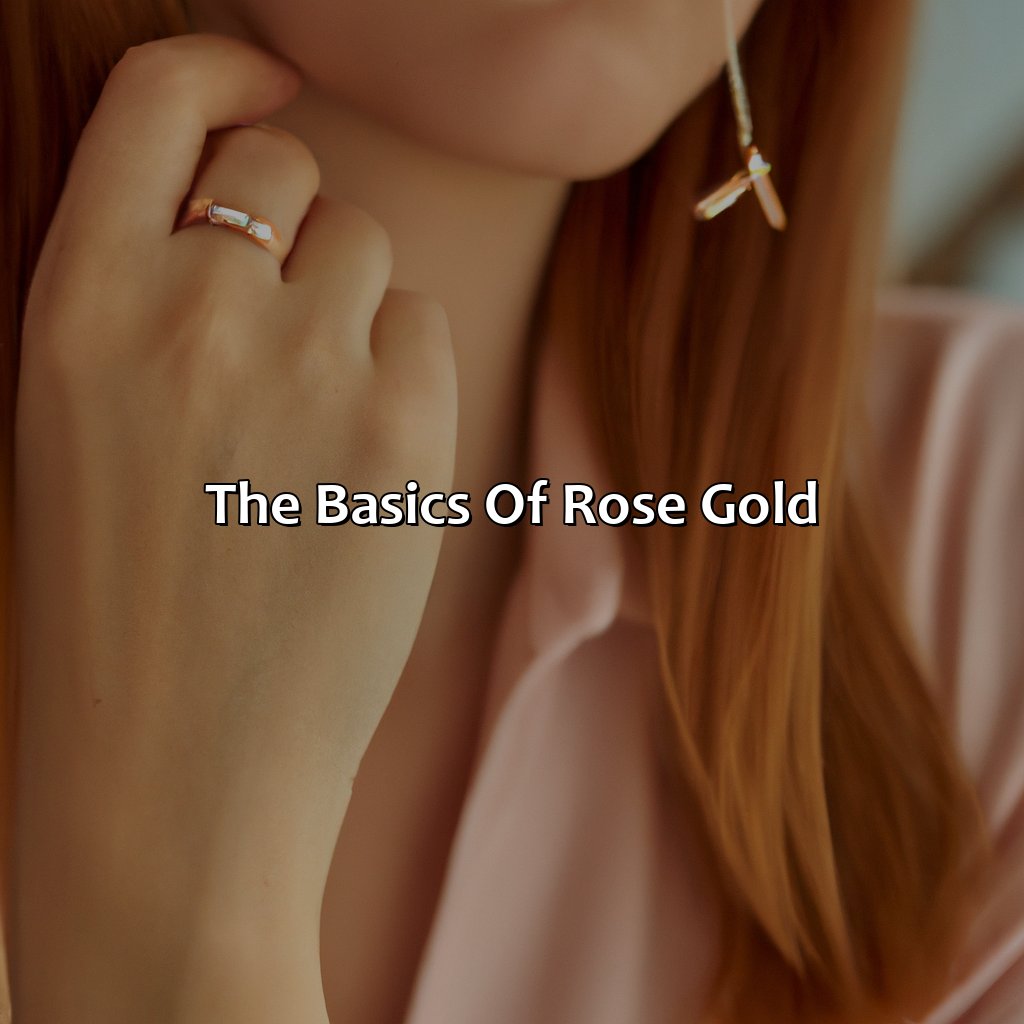 The Basics Of Rose Gold  - What Color Goes With Rose Gold, 