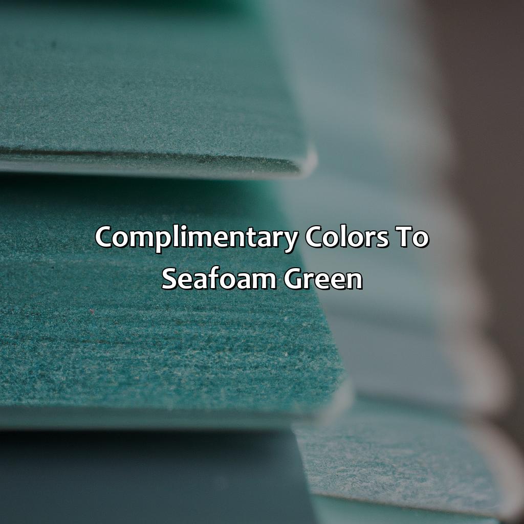 Complimentary Colors To Seafoam Green  - What Color Goes With Seafoam Green, 