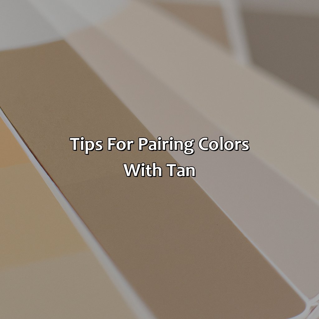 Tips For Pairing Colors With Tan  - What Color Goes With Tan, 