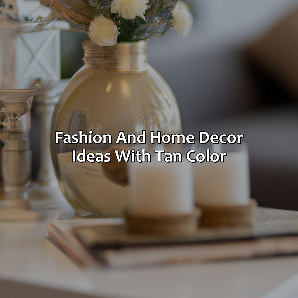 Fashion And Home Decor Ideas With Tan Color  - What Color Goes With Tan, 