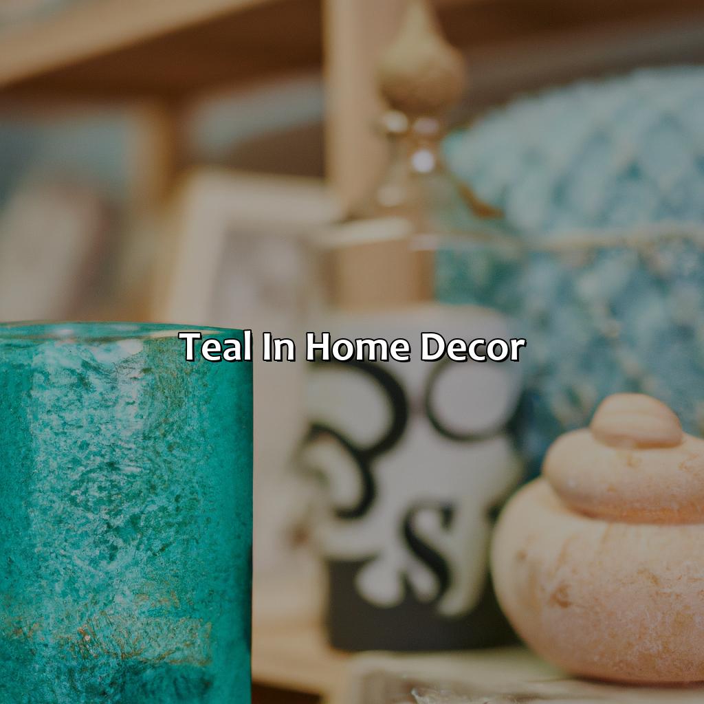 Teal In Home Decor  - What Color Goes With Teal, 