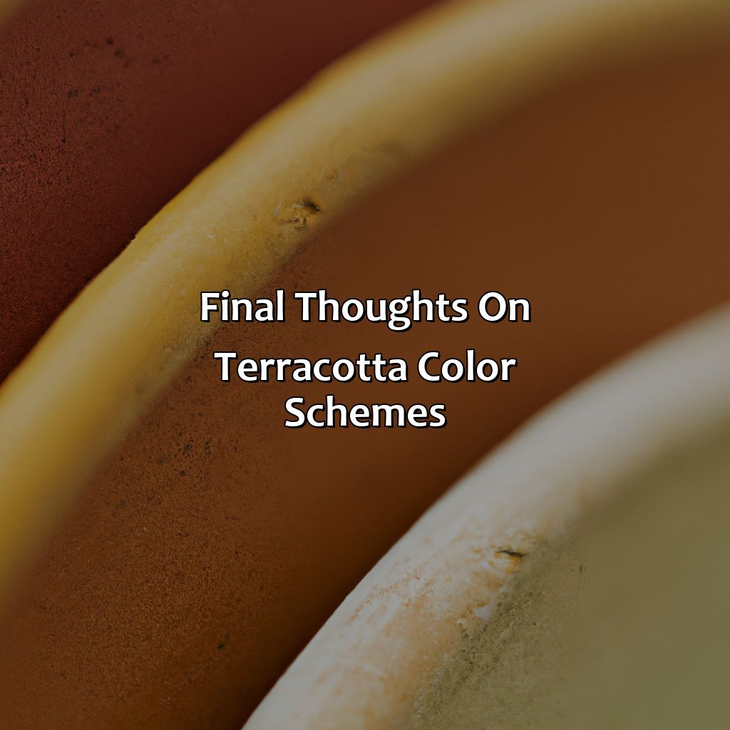 Final Thoughts On Terracotta Color Schemes . - What Color Goes With Terracotta, 