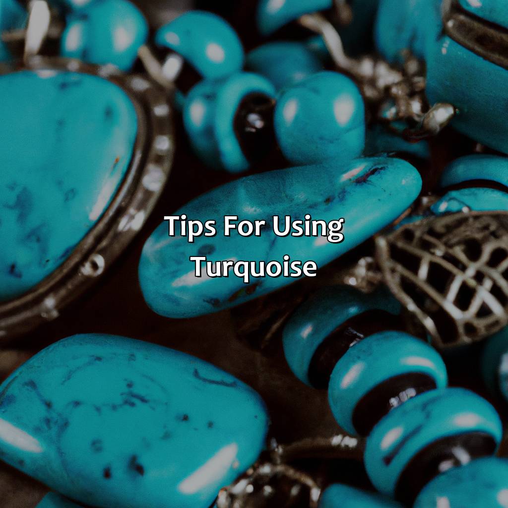 Tips For Using Turquoise  - What Color Goes With Turquoise, 
