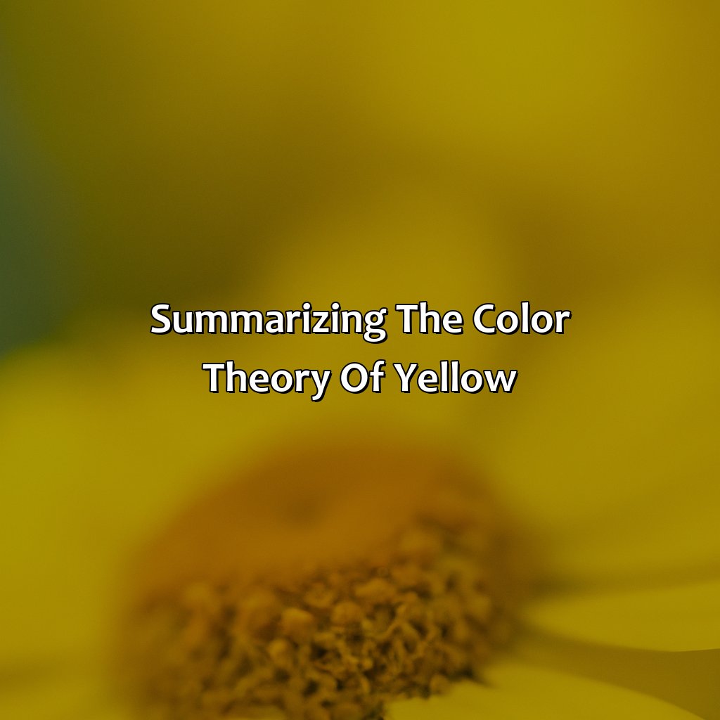 Summarizing The Color Theory Of Yellow  - What Color Goes With Yellow, 