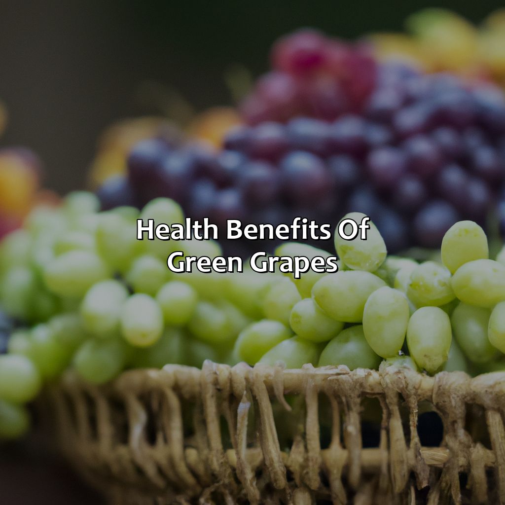Health Benefits Of Green Grapes  - What Color Grapes Are The Healthiest, 