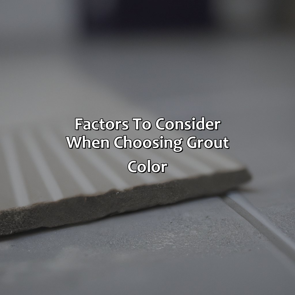 Factors To Consider When Choosing Grout Color  - What Color Grout To Use With Gray Tile, 
