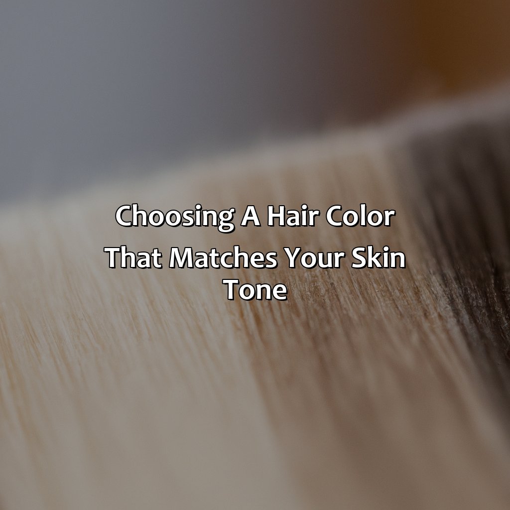 Choosing A Hair Color That Matches Your Skin Tone  - What Color Hair Should I Have, 