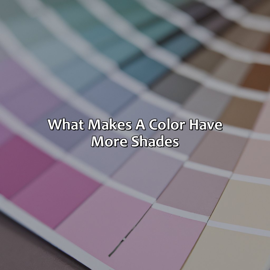 What Makes A Color Have More Shades?  - What Color Has The Most Shades, 