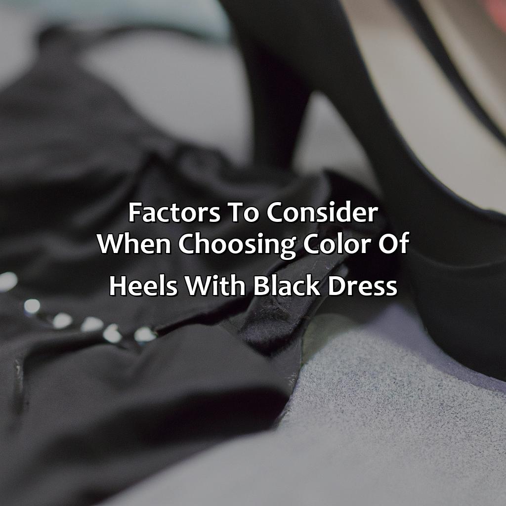 Factors To Consider When Choosing Color Of Heels With Black Dress  - What Color Heels With Black Dress, 