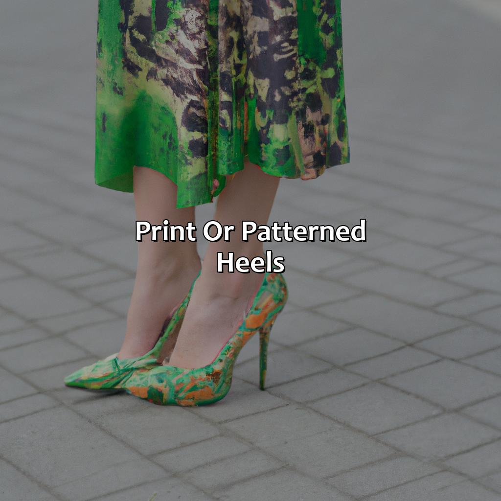 Print Or Patterned Heels  - What Color Heels With Green Dress, 