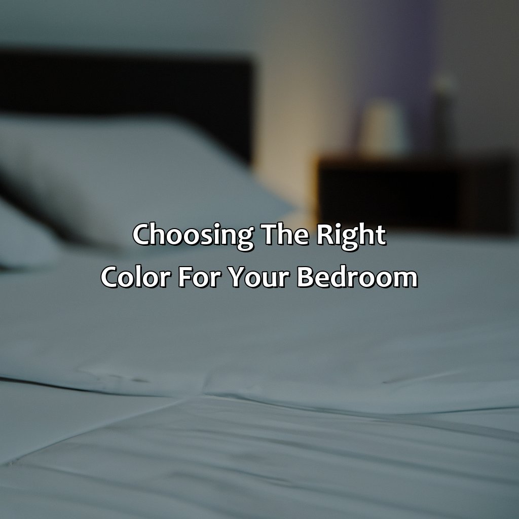 Choosing The Right Color For Your Bedroom  - What Color Helps With Sleep, 