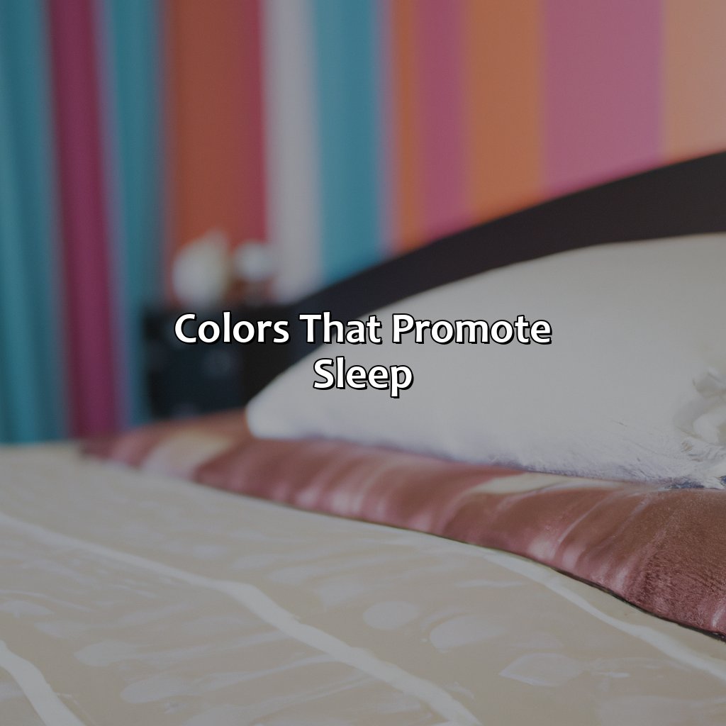 Colors That Promote Sleep  - What Color Helps With Sleep, 