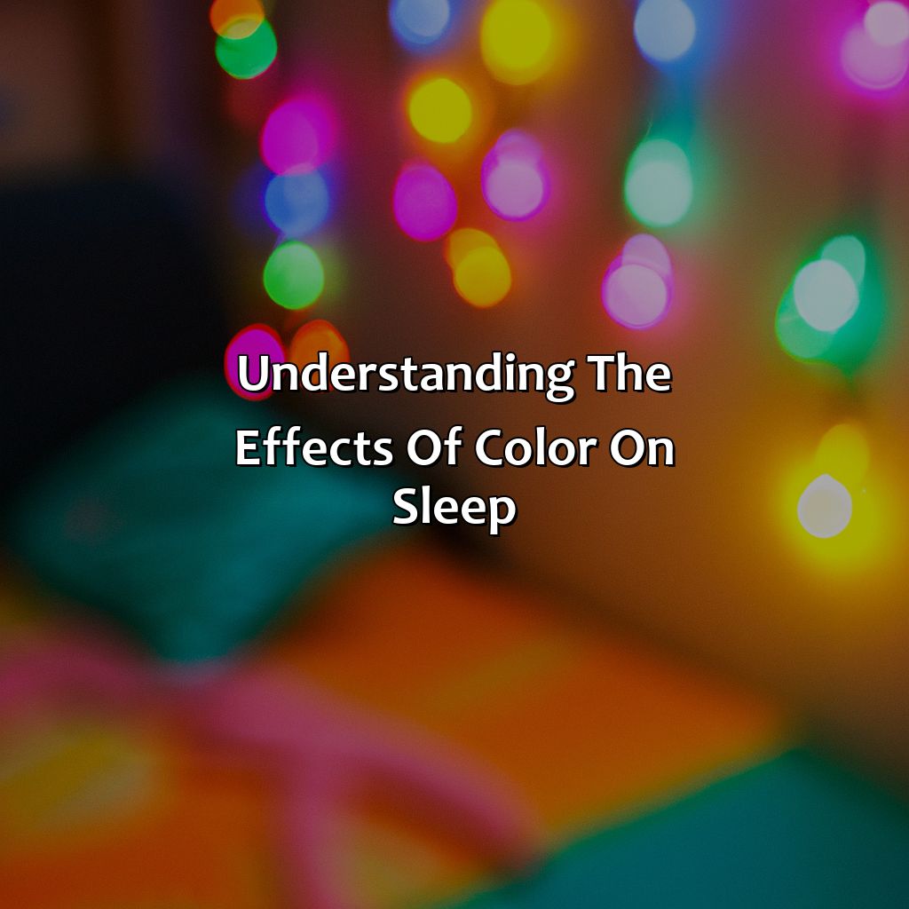 Understanding The Effects Of Color On Sleep  - What Color Helps You Sleep, 