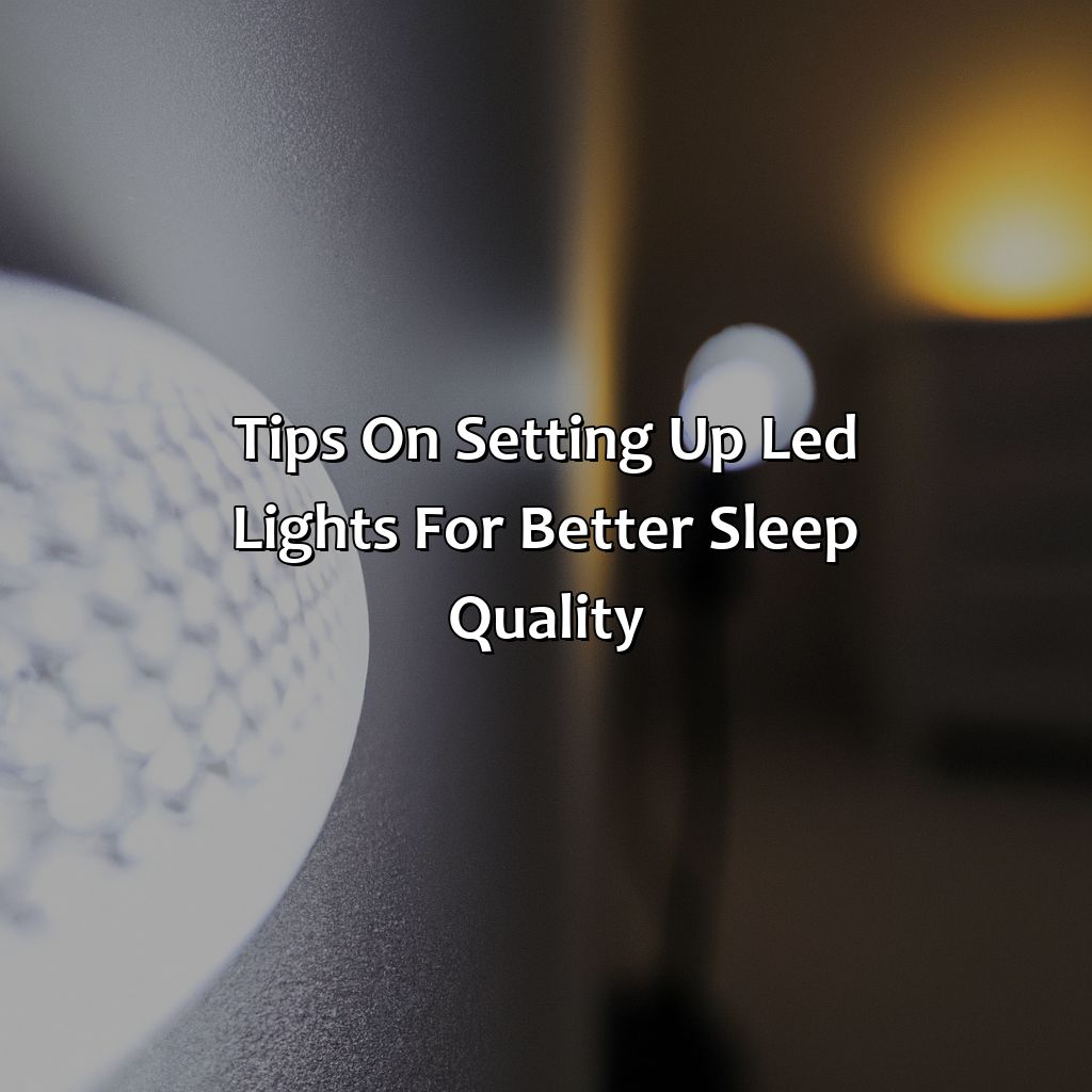 Tips On Setting Up Led Lights For Better Sleep Quality  - What Color Helps You Sleep Led Lights, 