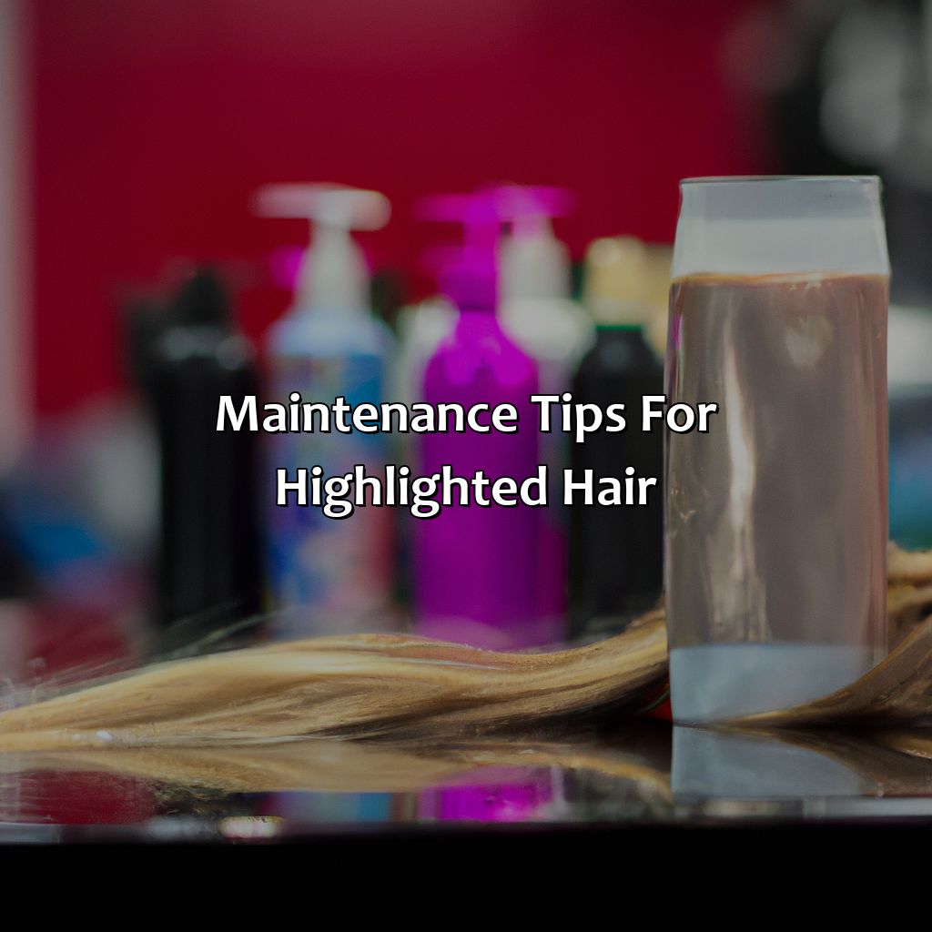 Maintenance Tips For Highlighted Hair  - What Color Highlights Should I Get, 