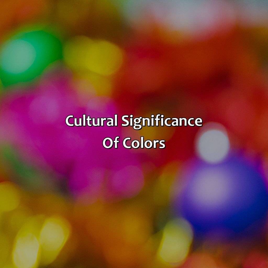 Cultural Significance Of Colors  - What Color Is 2, 