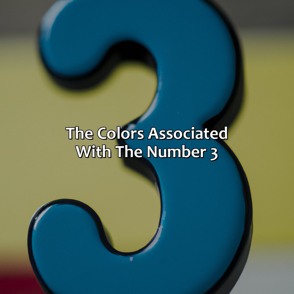 The Colors Associated With The Number 3  - What Color Is 3, 