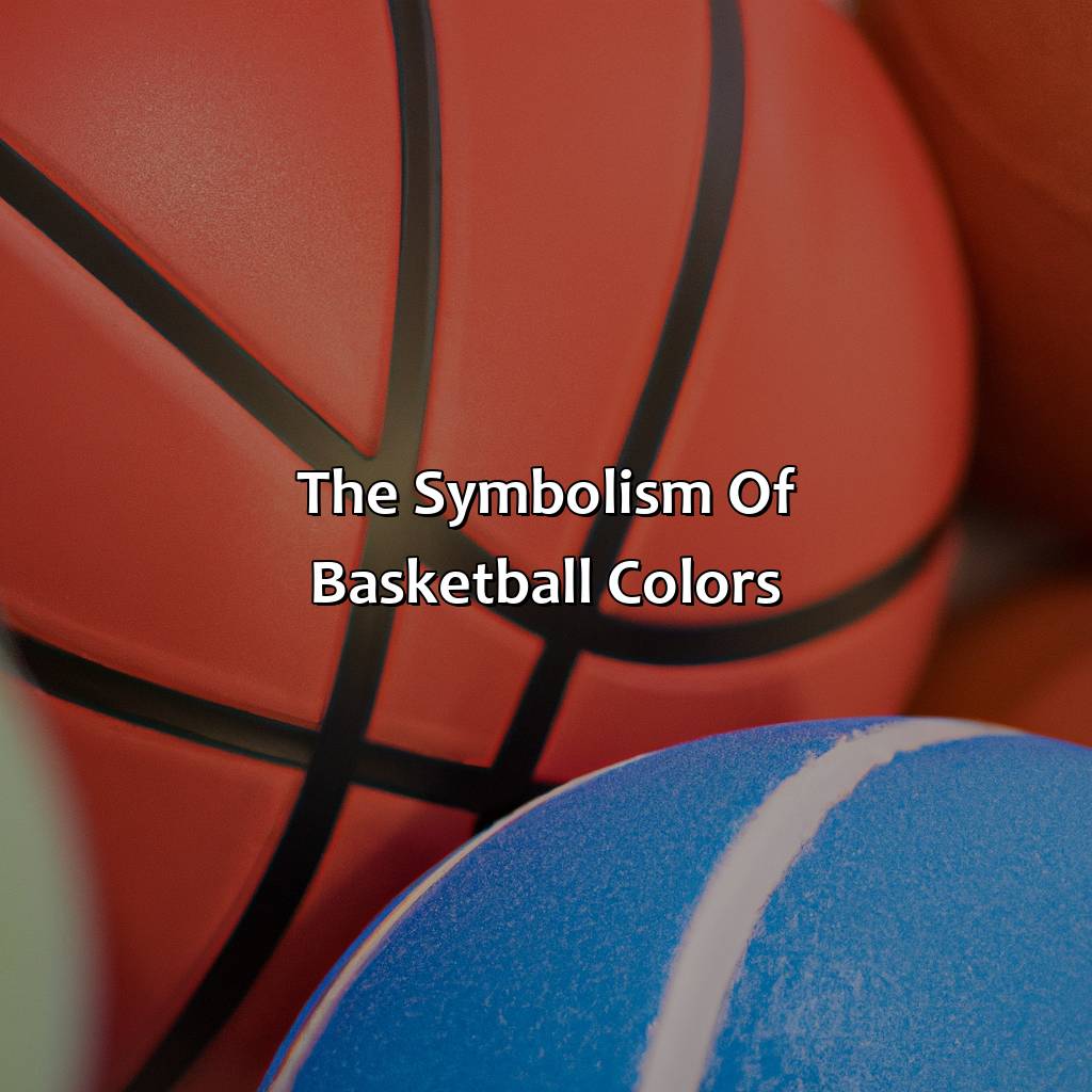 The Symbolism Of Basketball Colors  - What Color Is A Basketball, 