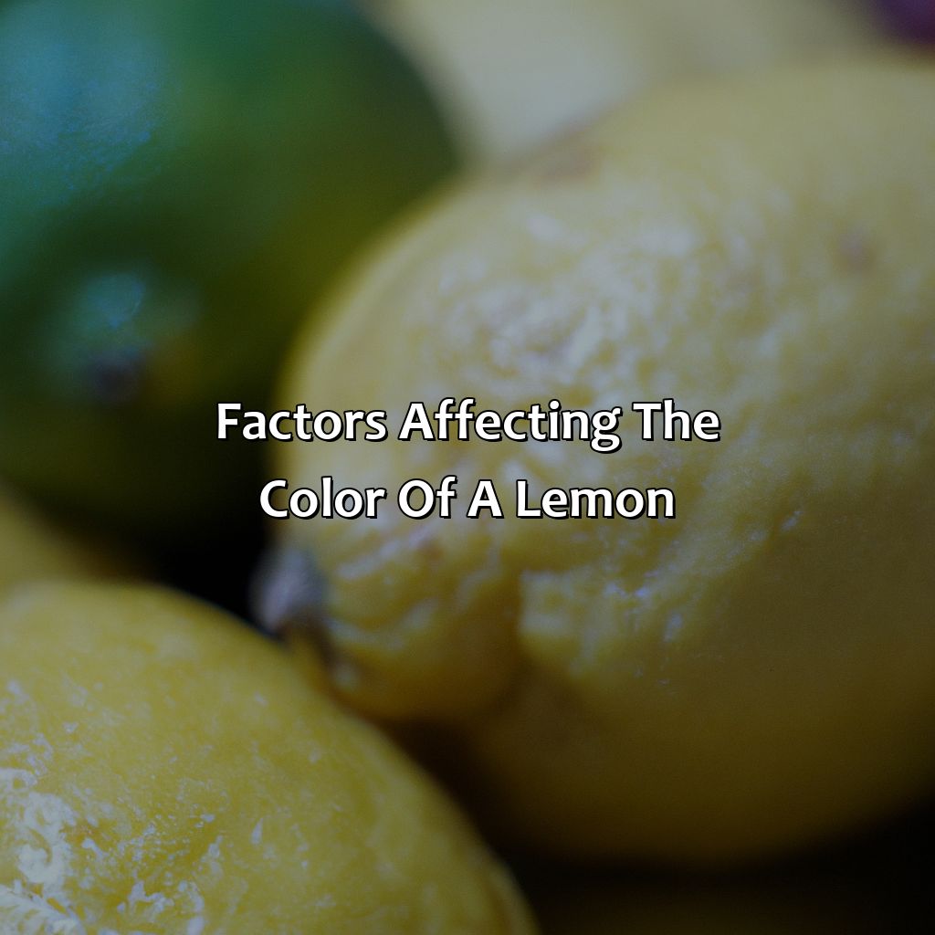 Factors Affecting The Color Of A Lemon  - What Color Is A Lemon, 