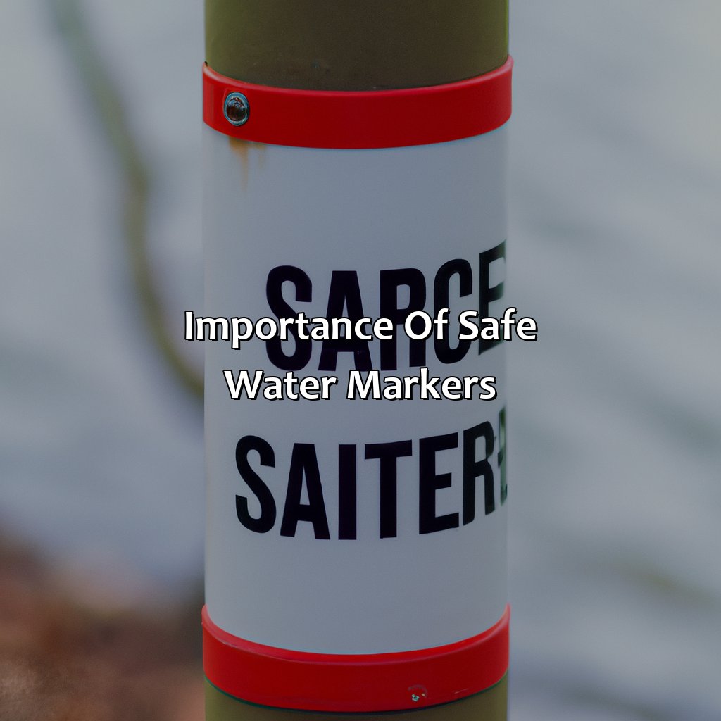 Importance Of Safe Water Markers  - What Color Is A Marker That Indicates Safe Water On All Sides, 
